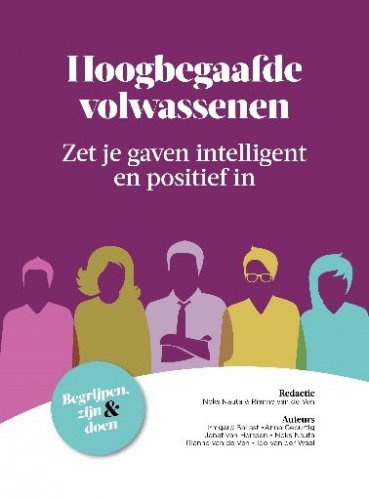 hoogbegaafde volwassenen zet je gaven intelligent en positief in