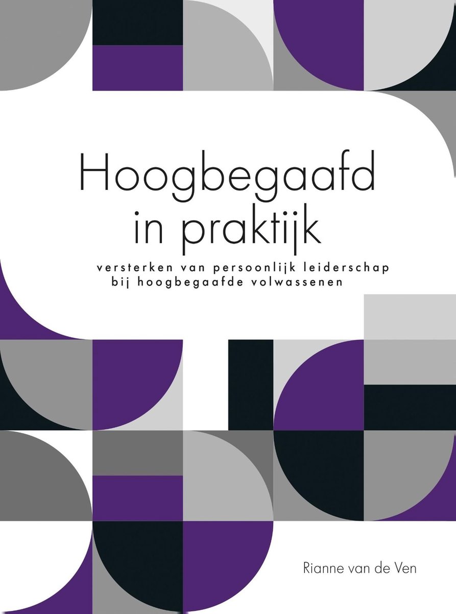 Hoogbegaafd in de praktijk